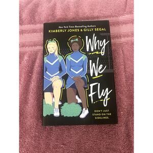 Why we Fly by Kimberly Jones and Gilly Segal